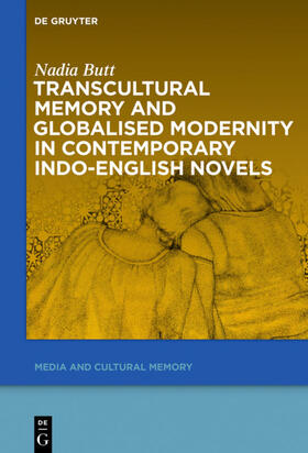 Butt | Transcultural Memory and Globalised Modernity in Contemporary Indo-English Novels | E-Book | sack.de