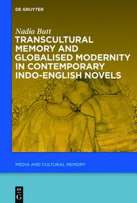 Butt |  Transcultural Memory and Globalised Modernity in Contemporary Indo-English Novels | Buch |  Sack Fachmedien