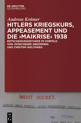 Krämer |  Hitlers Kriegskurs, Appeasement und die "Maikrise" 1938 | Buch |  Sack Fachmedien