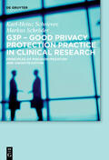 Schröder / Schriever |  G3P - Good Privacy Protection Practice in Clinical Research | Buch |  Sack Fachmedien