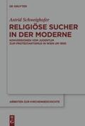 Schweighofer |  Religiöse Sucher in der Moderne | Buch |  Sack Fachmedien