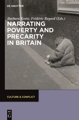 Regard / Korte |  Narrating Poverty and Precarity in Britain | Buch |  Sack Fachmedien