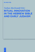 MacDonald |  Ritual Innovation in the Hebrew Bible and Early Judaism | eBook | Sack Fachmedien
