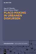 Busse / Warnke |  Place-Making in urbanen Diskursen | Buch |  Sack Fachmedien