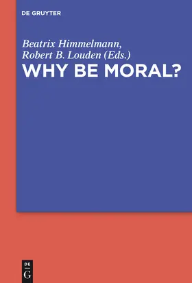 Louden / Himmelmann |  Why Be Moral? | Buch |  Sack Fachmedien