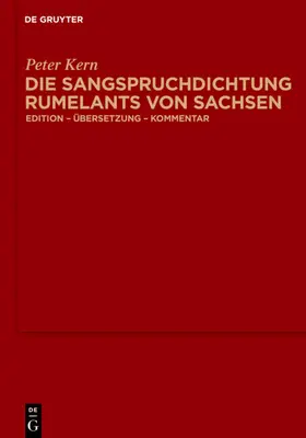 Kern |  Die Sangspruchdichtung Rumelants von Sachsen | eBook | Sack Fachmedien