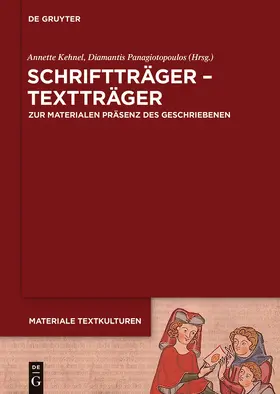 Kehnel / Panagiotopoulos |  Schriftträger - Textträger | Buch |  Sack Fachmedien