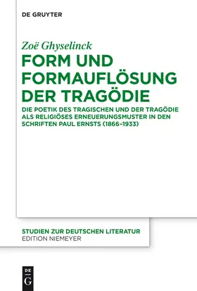 Ghyselinck | Form und Formauflösung der Tragödie | Buch | 978-3-11-037171-0 | www.sack.de