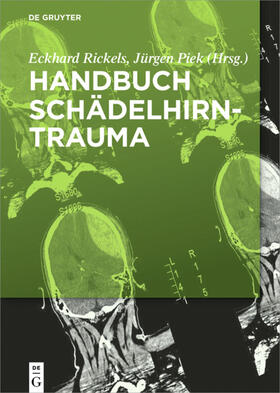 Rickels / Piek | Handbuch Schädelhirntrauma | Buch | 978-3-11-037234-2 | sack.de