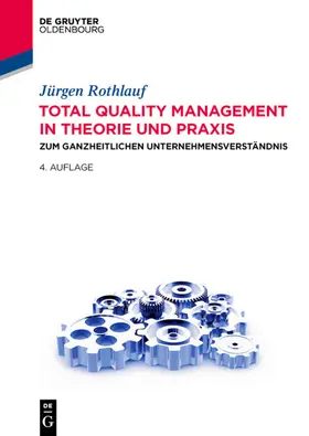 Rothlauf | Total Quality Management in Theorie und Praxis | E-Book | www.sack.de