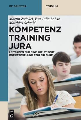 Zwickel / Lohse / Schmid | Kompetenztraining Jura | E-Book | sack.de