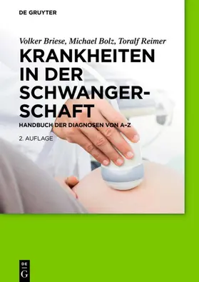 Briese / Bolz / Reimer |  Krankheiten in der Schwangerschaft | eBook | Sack Fachmedien