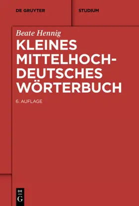 Hennig | Kleines Mittelhochdeutsches Wörterbuch | E-Book | sack.de