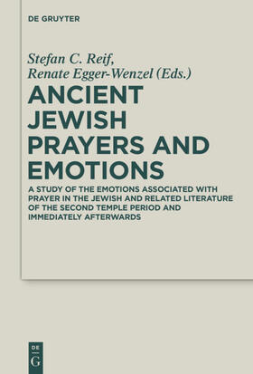 Egger-Wenzel / Reif |  Ancient Jewish Prayers and Emotions | Buch |  Sack Fachmedien