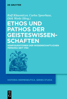 Klausnitzer / Werle / Spoerhase |  Ethos und Pathos der Geisteswissenschaften | Buch |  Sack Fachmedien
