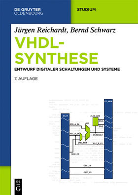 Reichardt / Schwarz | VHDL-Synthese | Buch | 978-3-11-037505-3 | sack.de
