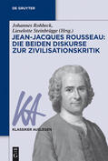 Steinbrügge / Rohbeck |  Jean-Jacques Rousseau: Die beiden Diskurse zur Zivilisationskritik | Buch |  Sack Fachmedien