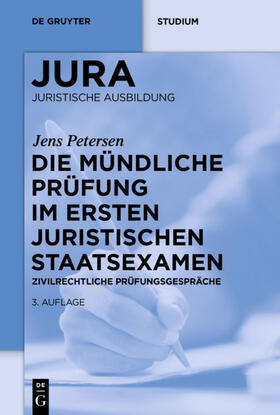 Petersen |  Die mündliche Prüfung im ersten juristischen Staatsexamen | Buch |  Sack Fachmedien