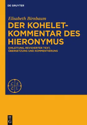 Birnbaum | Der Koheletkommentar des Hieronymus | Buch | 978-3-11-037568-8 | sack.de