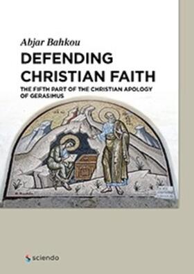 Bahkou | Defending Christian Faith | Buch | 978-3-11-037580-0 | sack.de