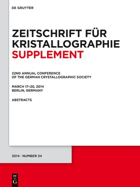 22nd Annual Conference of the German Crystallographic Society. March 2014, Berlin, Germany | Buch | 978-3-11-037599-2 | sack.de
