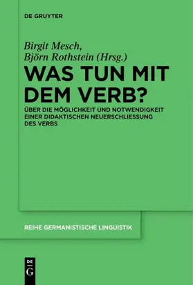 Mesch / Rothstein |  Was tun mit dem Verb? | eBook | Sack Fachmedien