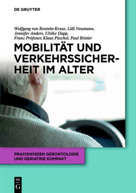 Renteln-Kruse / Dapp / Neumann |  Mobilität und Verkehrssicherheit im Alter | Buch |  Sack Fachmedien