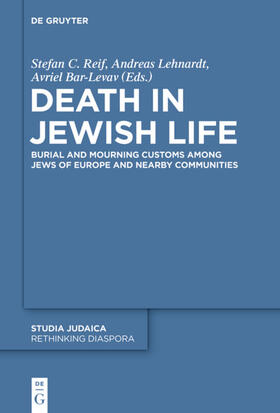Reif / Lehnardt / Bar-Levav | Death in Jewish Life | E-Book | sack.de