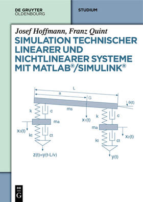 Hoffmann / Quint |  Simulation technischer linearer und nichtlinearer Systeme mit MATLAB/Simulink | eBook | Sack Fachmedien