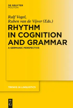 Vijver / Vogel | Rhythm in Cognition and Grammar | Buch | 978-3-11-037792-7 | sack.de