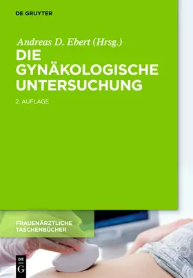 Ebert |  Die gynäkologische Untersuchung | Buch |  Sack Fachmedien