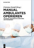Deindl |  Manual Ambulantes Operieren | Buch |  Sack Fachmedien