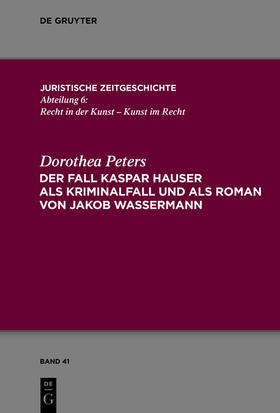 Peters |  Der Fall Kaspar Hauserals Kriminalfall und als Roman von Jakob Wassermann | eBook | Sack Fachmedien