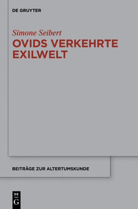 Seibert | Ovids verkehrte Exilwelt | Buch | 978-3-11-037889-4 | sack.de