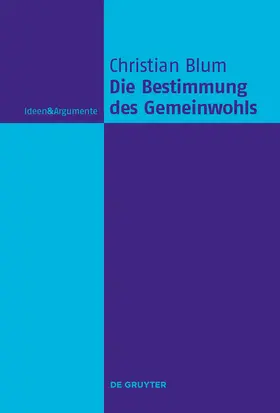 Blum |  Die Bestimmung des Gemeinwohls | Buch |  Sack Fachmedien