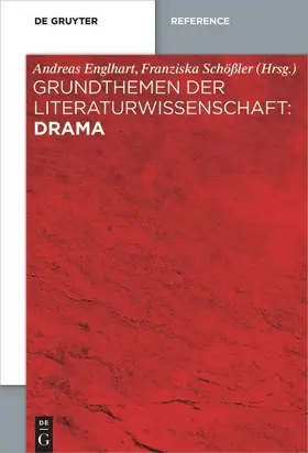 Englhart / Schößler / Grewenig |  Grundthemen der Literaturwissenschaft: Drama | Buch |  Sack Fachmedien