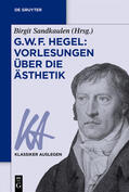 Sandkaulen |  G. W. F. Hegel: Vorlesungen über die Ästhetik | eBook | Sack Fachmedien