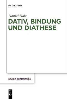 Hole |  Dativ, Bindung und Diathese | eBook | Sack Fachmedien