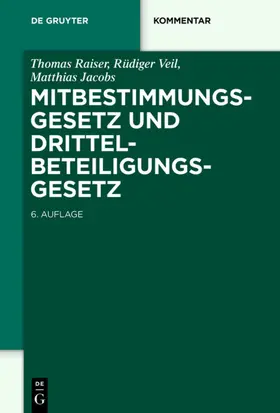 Raiser / Veil / Jacobs |  Mitbestimmungsgesetz und Drittelbeteiligungsgesetz | eBook | Sack Fachmedien