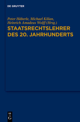 Häberle / Kilian / Wolff |  Staatsrechtslehrer des 20. Jahrhunderts | eBook | Sack Fachmedien