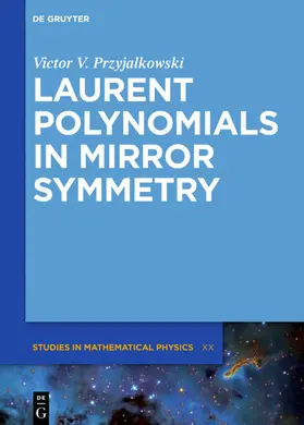 Przyjalkowski / Coates | Laurent Polynomials in Mirror Symmetry | E-Book | sack.de