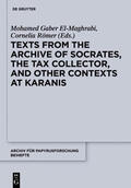 El-Maghrabi / Römer |  Texts from the "Archive" of Socrates, the Tax Collector, and Other Contexts at Karanis | eBook | Sack Fachmedien