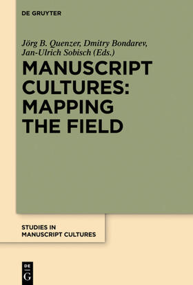 Quenzer / Bondarev / Sobisch |  Manuscript Cultures: Mapping the Field | eBook | Sack Fachmedien