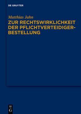 Jahn | Zur Rechtswirklichkeit der Pflichtverteidigerbestellung | E-Book | sack.de