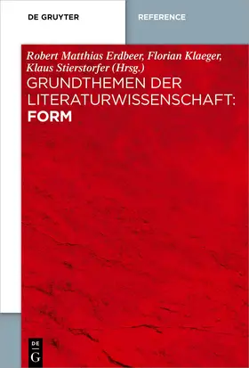 Erdbeer / Klaeger / Stierstorfer |  Grundthemen der Literaturwissenschaft: Form | eBook | Sack Fachmedien