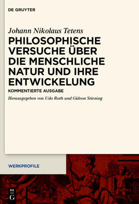 Tetens / Roth / Stiening |  Philosophische Versuche über die menschliche Natur und ihre Entwickelung | eBook | Sack Fachmedien