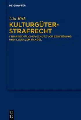 Birk |  Allgemeiner Teil des internationalen Kulturgüterschutz- und Kunstrestitutionsrechts/Strafrecht | eBook | Sack Fachmedien