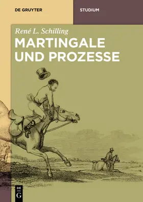 Schilling |  Martingale und Prozesse | eBook | Sack Fachmedien