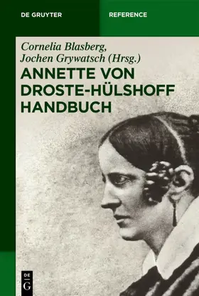 Blasberg / Grywatsch |  Annette von Droste-Hülshoff Handbuch | eBook | Sack Fachmedien