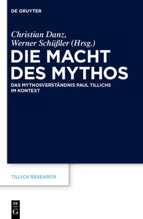 Danz / Schüßler |  Die Macht des Mythos | eBook | Sack Fachmedien